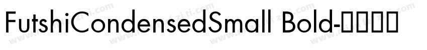FutshiCondensedSmall Bold字体转换
